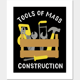 Tools Of Mass Construction Posters and Art